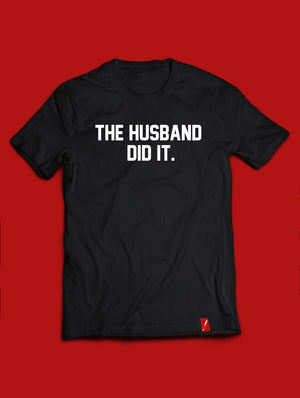 The Husband Did It - Tee